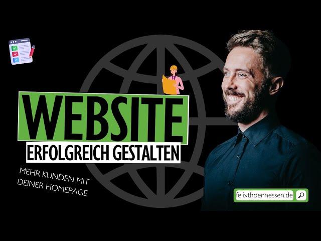 WEBSITE richtig ERSTELLEN | Mehr KUNDEN mit der PERFEKTEN Homepage