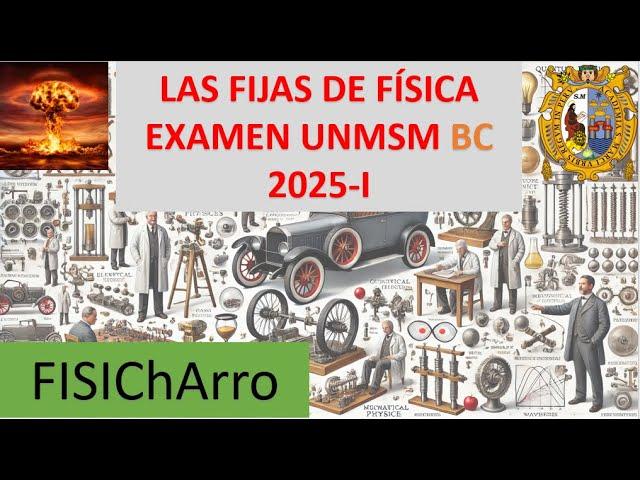 FIJAS_FÍSICA_UNMSM BC 2025 I