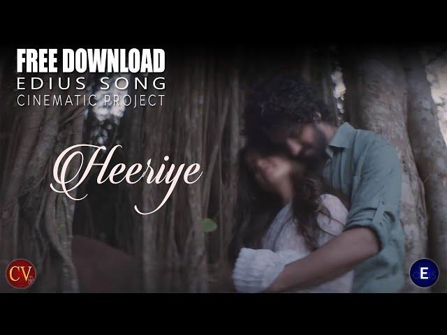 Edius Latest Song Project free download 2023 | Song - Heeriye |