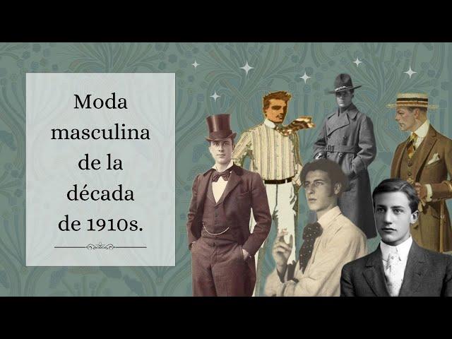 Moda masculina de la década de 1910s | Evolución de la moda masculina