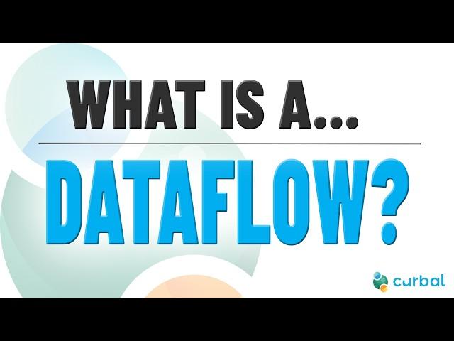 What is a dataflow? | Practical example included