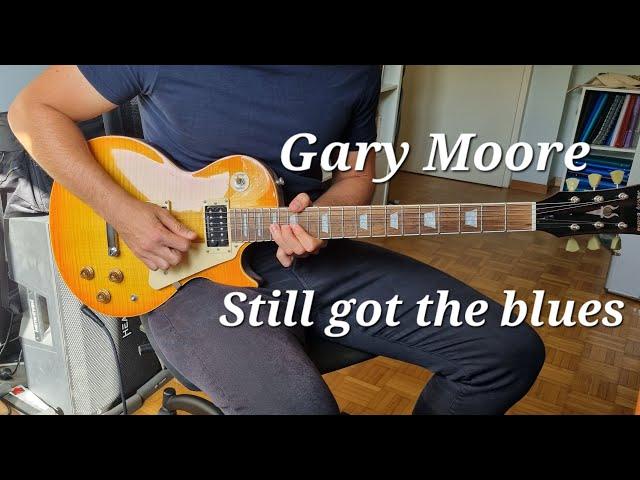 Gary Moore - Still Got The Blues - Guitar Cover