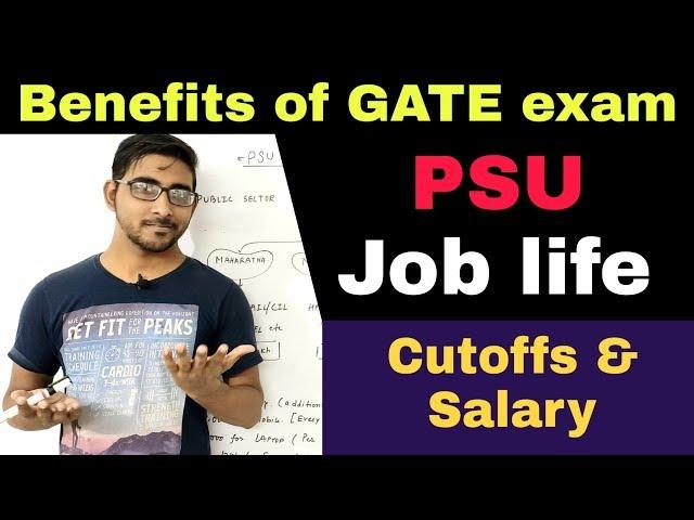 Psu Job Life | Benefits of GATE exam | psu Inhand salary | Gate Preparation