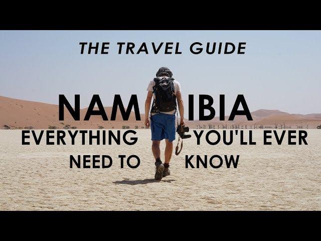 EVERYTHING YOU NEED TO KNOW TO VISIT NAMIBIA | Travel Guide