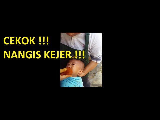 CEKOK ANAK KECIL BIAR NAFSU MAKAN !!! NANGIS KEJER !!!