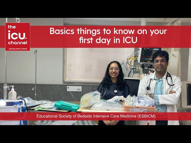 First day in ICU - What basic things to be known by a new resident doctor or nurse (Part 1/2)