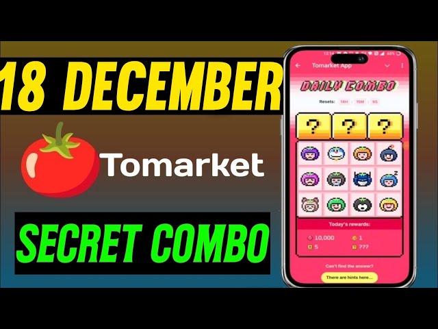 Tomarket Airdrop Combo 18 December | Tomarket Daily Combo Today | Tomarket Secret Combo Today