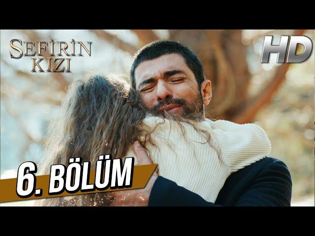 Sefirin Kızı 6. Bölüm (Full HD)