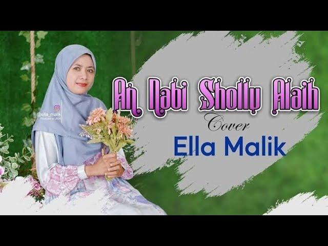 AN NABI SHOLLU ALAIH Cover Ella Malik #sholawat  #viralvideo