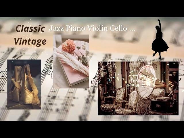 Classic Vintage Jazz Piano Violin Cello Music - Музыка для фона - Джаз - Кафе