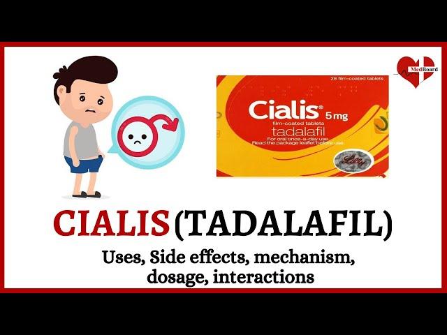Cialis (Tadalafil) Explained: Benefits, How it works, Side Effects & More