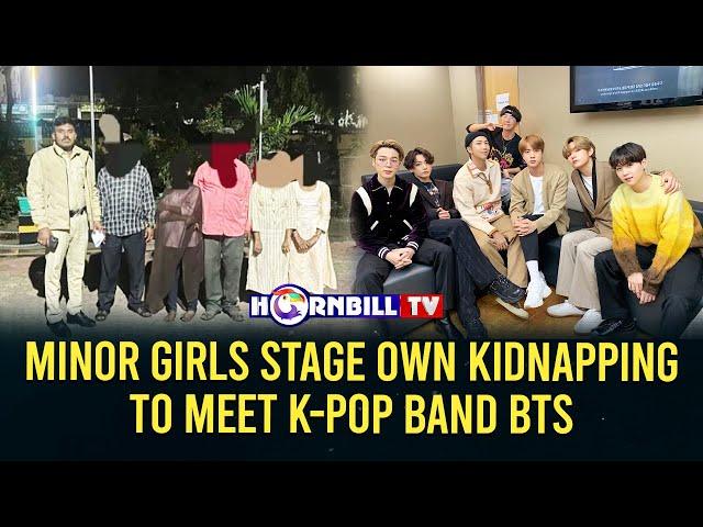 MINOR GIRLS STAGE OWN KIDNAPPING TO MEET K-POP BAND BTS