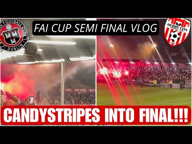 FAI Cup Semi Final Vlog | BOHEMIANS 0-2 DERRY CITY | Dalymount Park