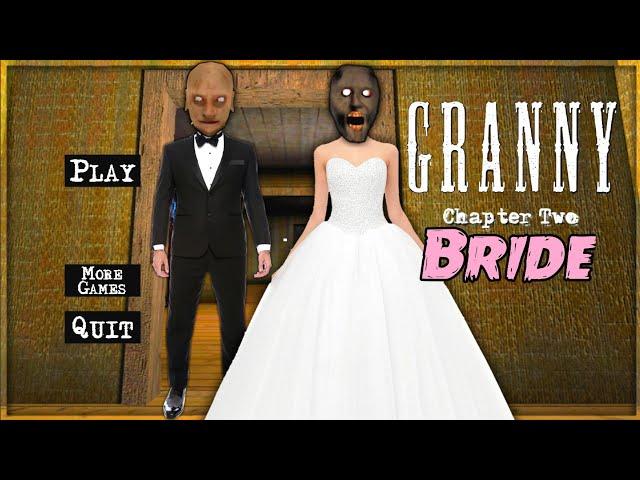 Granny 2 is Bride and Groom!