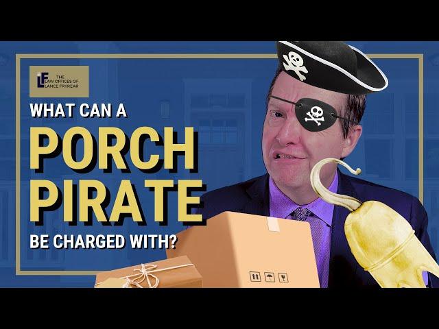 What Can a Porch Pirate be Charged With? | Washington State Attorney