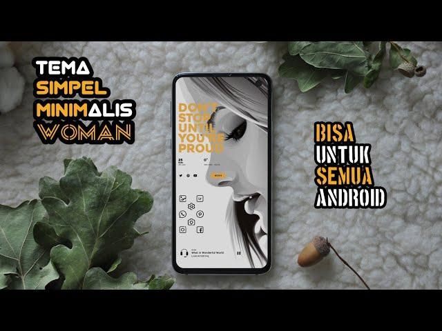 The Simple & Minimalist Woman Theme Works for All Android - Newest Nova Launcher Setup 2023