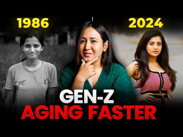 Why Are GEN-Zs Ageing Faster?