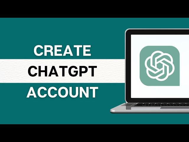 ChatGPT Sign Up: How to Create/Open Chat GPT Account 2024?