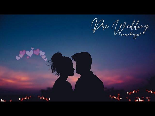 EDIUS X Pre Wedding Teaser Project - Cinematic Wedding Project | Download New Wedding Project  2022