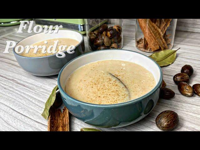 A CREAMY Flour Porridge Recipe! Gosh, how delicious! OH, WHAT A YUMMY!