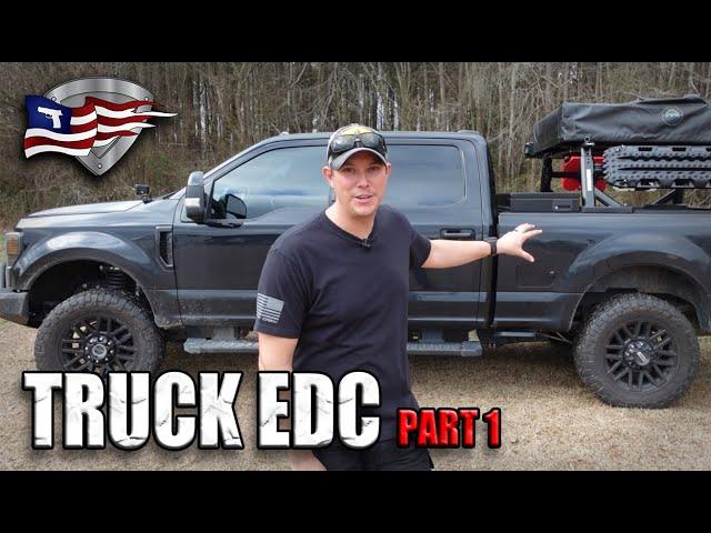 Truck EDC Gear / Daily Driver Bug Out Vehicle - Part 1