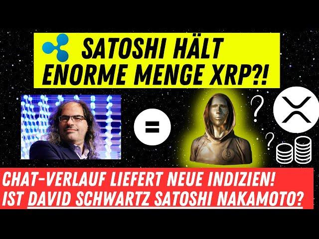 SATOSHI HÄLT ENORME MENGE XRP?! IST DAVID SCHWARTZ NAKAMOTO? NEUE INDIZIEN DURCH HINMAN MAILS |NEWS