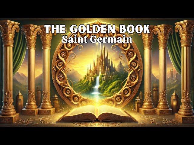 I Am the Open Door That No One Can Close - THE GOLDEN BOOK - Saint Germain (FULL AUDIOBOOK)