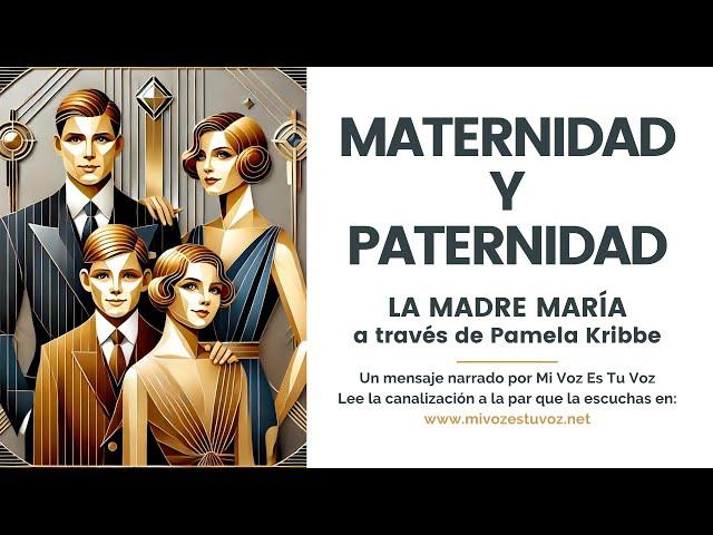 MATERNIDAD Y PATERNIDAD | La Madre María a través de Pamela Kribbe