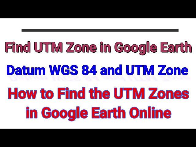 How to Find UTM Zone on Google Earth || UTM Zone Google Earth || Ravi Kant RK Production