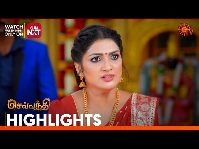 Sevvanthi - Highlights | 15 Mar 2025 | Tamil Serial | Sun TV