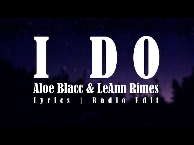 Aloe Blacc & LeAnn Rimes - I Do (Lyrics)