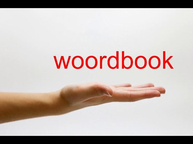 How to Pronounce woordbook - American English