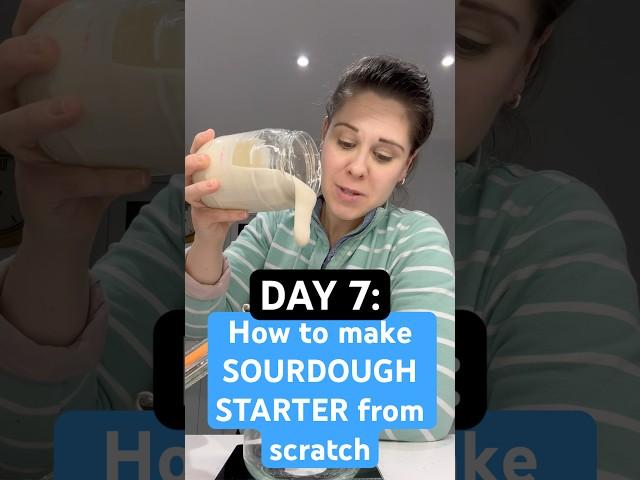 DAY 7:How to make SOURDOUGH STARTER from scratch #sourdoughforbeginners #sourdoughstarterfromscratch