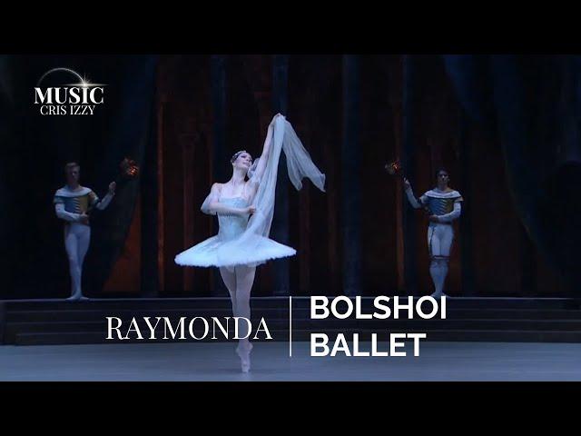 Raymonda: A Bolshoi Ballet Masterpiece