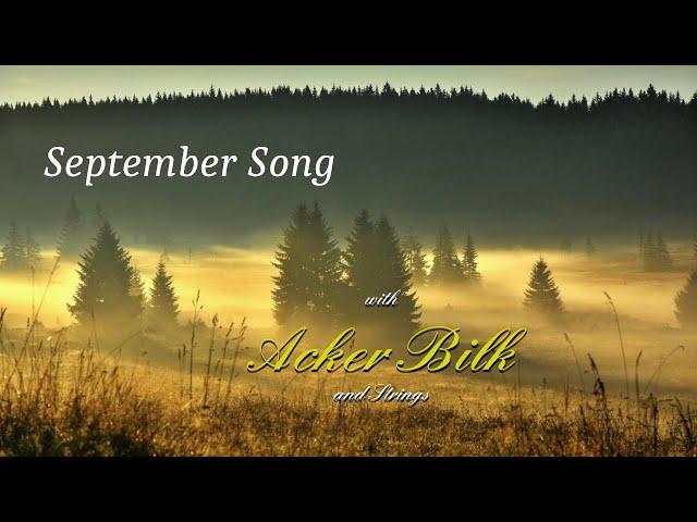 Acker BILK: September Song