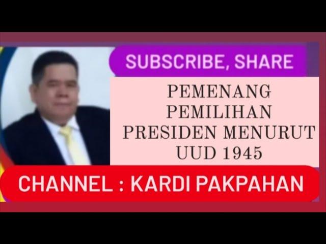 HUKUM : Pemenang Pilpres 2024 Berdasarkan UUD 1945