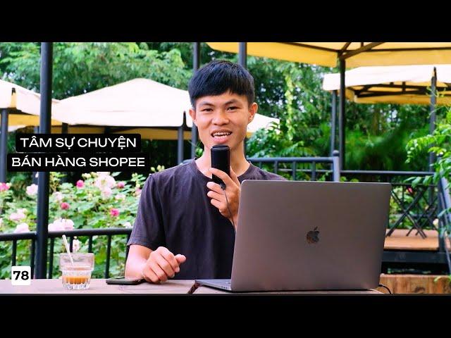 Bán hàng trên Shopee có còn dễ không?