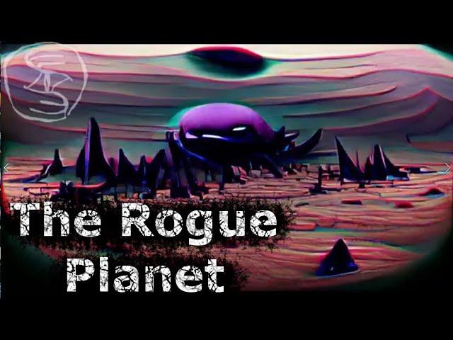 The Rogue Planet | Sci-Fi Creepypasta