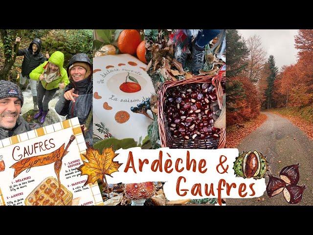 Ardèche, châtaignes et gaufres : je me ressource  #VLOG35