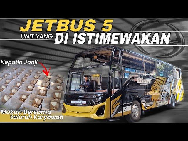 SPESIAL UNIT JETBUS 5 INI️ADAIN MAKAN BERSAMA SELURUH KARYAWANApa Sih Istimewanya Unit Handoyo ini