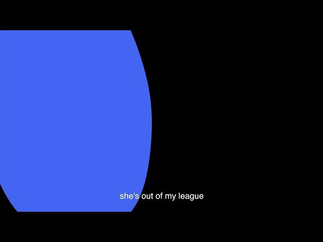 LANY - Out Of My League (Official Lyric Video)