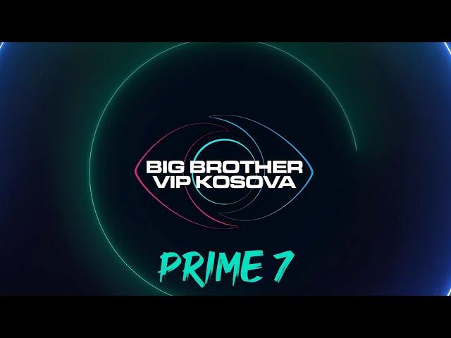 Prime 7 - Big Brother VIP Kosova 3 - 08.11.2024