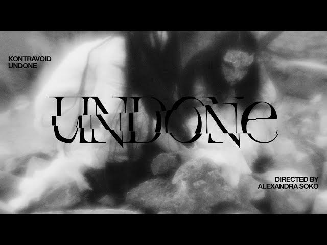 Kontravoid - Undone (Official Video)