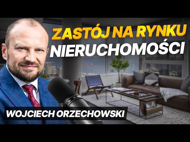 Mocne spowolnienie na rynku nieruchomości - czy to koniec wzrostów cen? | Wojciech Orzechowski