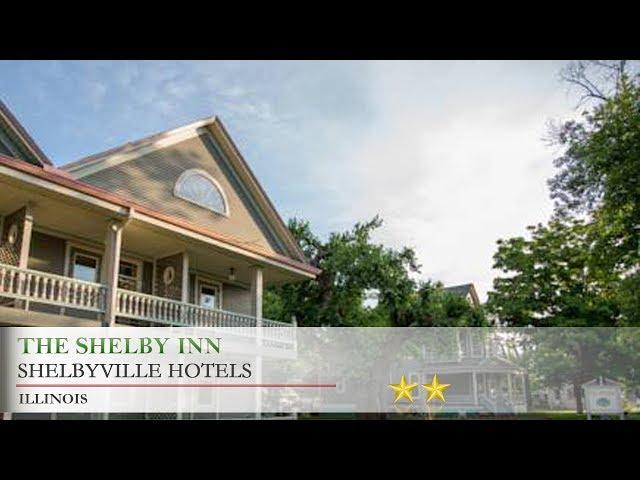 The Shelby Inn - Shelbyville Hotels, Illinois