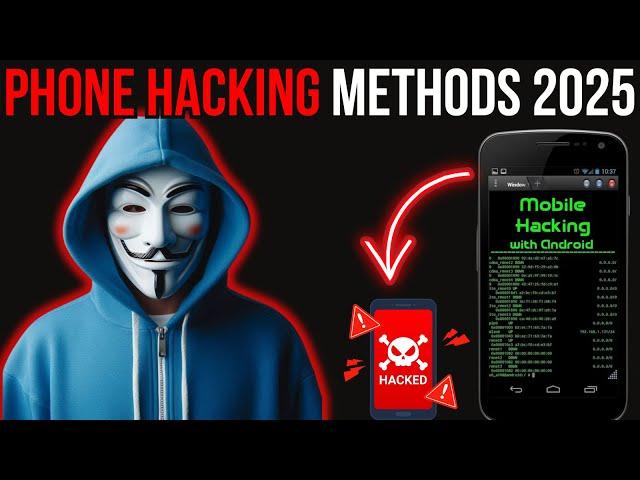 Mobile hacking 2025 | How to hack a MObile? | Mobile Hacking Methods