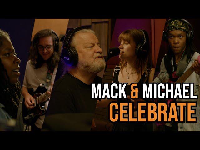 I Just Want To Celebrate - Mack & Michael