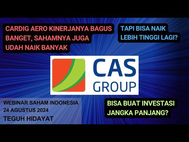 Saham CASS Cardig Aero Naik 200 persen!! Bisa Lanjut??