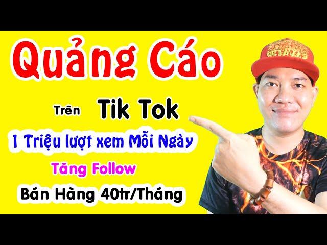 Cách Quảng Cáo Video Trên Tik Tok - Kiếm Lượt Xem Follow Cực Dễ