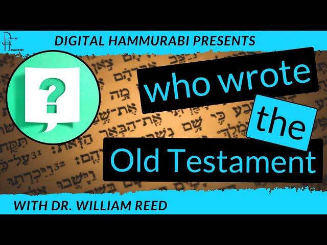 Who Wrote the Bible? An Interview with Dr. WIlliam Reed on the Deuteronomisitc History